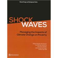 Shock Waves Managing the Impacts of Climate Change on Poverty