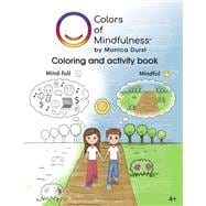 Colors of Mindfulness Coloring and activity book