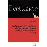Evolutionary Psychology : The Academic Debate