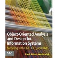 Object-Oriented Analysis and Design for Information Systems