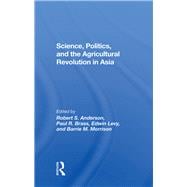 Science, Politics, And The Agricultural Revolution In Asia