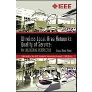 Wireless Local Area Networks Quality of Service An Engineering Perspective