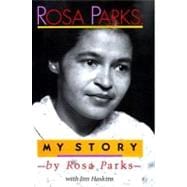Rosa Parks : My Story