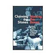 Claiming the Stones - Naming the Bones : Cultural Property and the Negotiation of National and Ethnic Identity