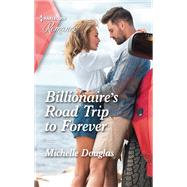 Billionaire's Road Trip to Forever