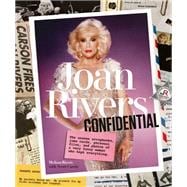 Joan Rivers Confidential The Unseen Scrapbooks, Joke Cards, Personal Files, and Photos of a Very Funny Woman Who Kept Everything