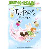 Twinkle Flies High! Ready-to-Read Level 2