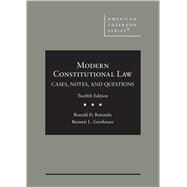 Modern Constitutional Law, Cases, Notes, and Questions, 12th (American Casebook Series)