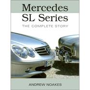 Mercedes SL Series  The Complete Story