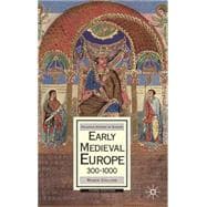 Early Medieval Europe, 300-1000 Third edition