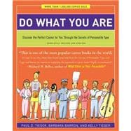 Do What You Are Discover the Perfect Career for You Through the Secrets of Personality Type