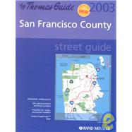 Thomas Guide 2003 San Francisco: Street Guide