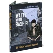 Waltz with Bashir : A Lebanon War Story