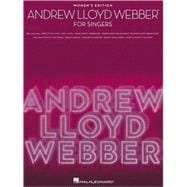 Andrew Lloyd Webber for Singers 30 Songs - Women's Edition