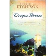Oregon Breeze: Love is Stirring Hearts in Four Inspiring Stories