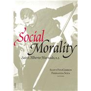 Social Morality Saint Alberto Hurtado, S.J.
