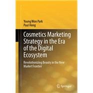 Cosmetics Marketing Strategy in the Era of the Digital Ecosystem