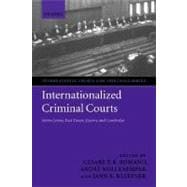 Internationalized Criminal Courts Sierra Leone, East Timor, Kosovo, and Cambodia