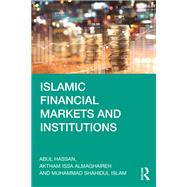 Islamic Financial Markets and Institutions