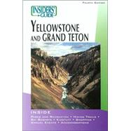 Insiders' Guide® to Yellowstone and Grand Teton, 4th