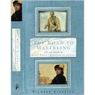 The Road to Mayerling; Life and Death of Crown Prince Rudolph of Austria