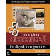 The Photoshop Elements 5 Book for Digital Photographers