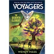 Voyagers: The Seventh Element (Book 6)