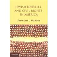 Jewish Identity and Civil Rights in America