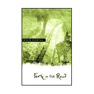 Fork in the Road: A Novel