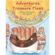 Adventures of the Treasure Fleet : China Discovers the World