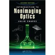 Introduction to Nonimaging Optics, Second Edition
