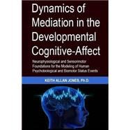 Dyanamics of Mediation in the Developmental Cognitive-affect