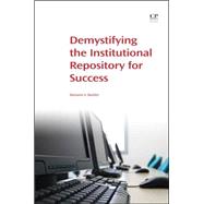 Demystifying the Institutional Repository for Success