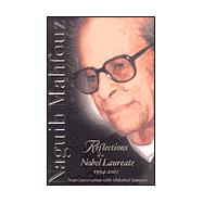 Naguib Mahfouz at Sidi Gaber Reflections of a Nobel Laureate, 1994-2001