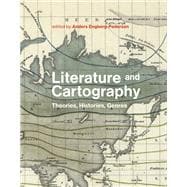 Literature and Cartography Theories, Histories, Genres