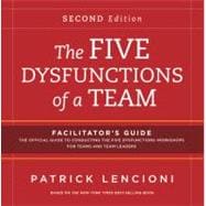 The Five Dysfunctions of a Team: Facilitator's Guide Set Deluxe