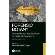 Forensic Botany, Second Edition