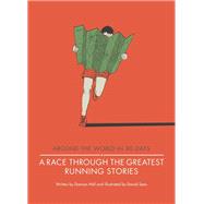 A Race Through the Greatest Running Stories