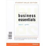 Business Esentials, Student Value Edition Plus 2017 MyLab Intro to Business with Pearson eText -- Access Card Package