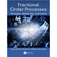 Simulation, Identification and Control of Fractional Order Processes: Devising Novel Numerical Methods