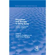 Revival: Education and Society in Hong Kong: Toward One Country and Two Systems (1992): Toward One Country and Two Systems