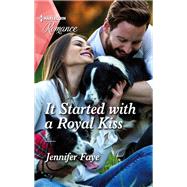 It Started with a Royal Kiss
