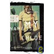 My Name Is Chloe: A Novel