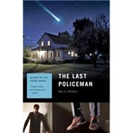 The Last Policeman A Novel