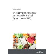 Dietary Approaches to Irritable Bowel Syndrome (IBS)