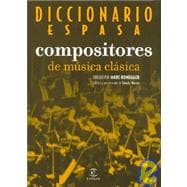 Diccionario Espasa compositores de musica clasica/ Dictionary of the Composers of Classical Music