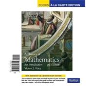 History of Mathematics, A, Books a la Carte Edition