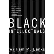 Black Intellectuals: Race and Responsibility in American Life