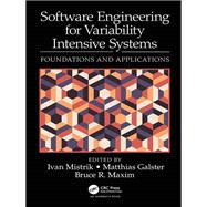 Software Engineering for Variability Intensive Systems