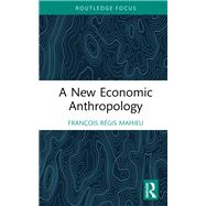 A New Economic Anthropology